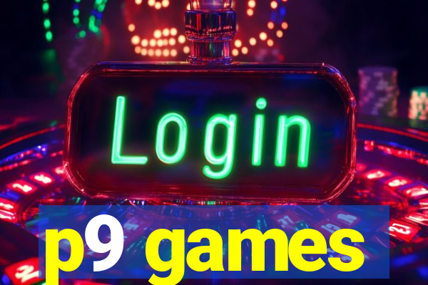 p9 games