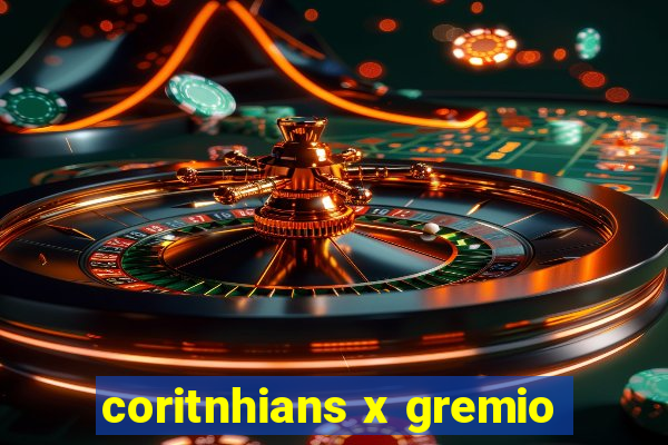 coritnhians x gremio