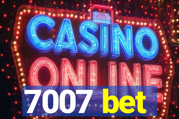 7007 bet