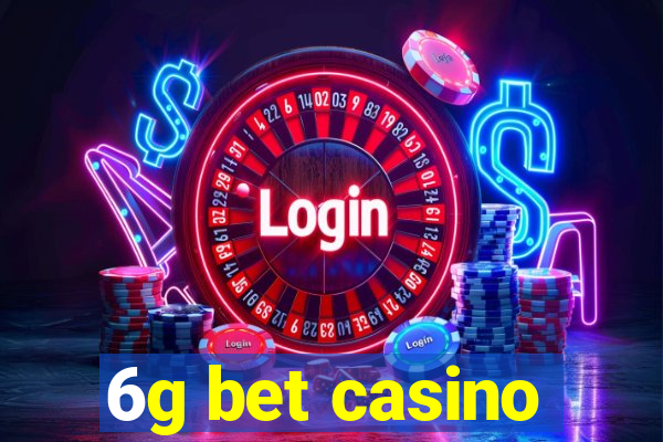 6g bet casino