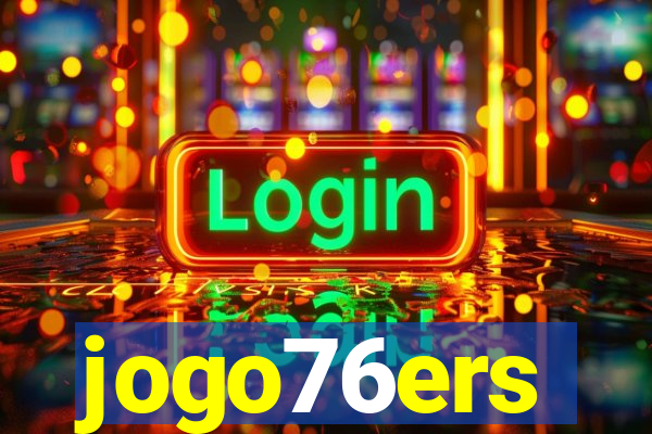 jogo76ers