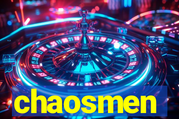chaosmen