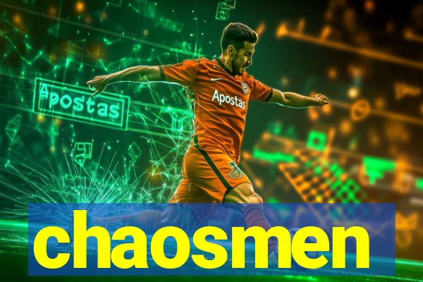 chaosmen