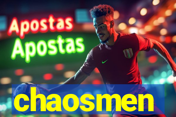 chaosmen