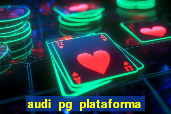 audi pg plataforma de jogos