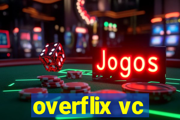 overflix vc