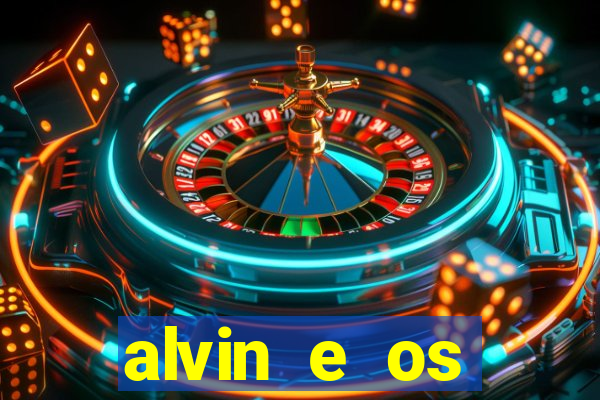 alvin e os esquilos esquiletes nomes