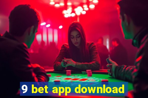 9 bet app download