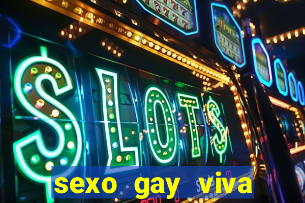 sexo gay viva local santos
