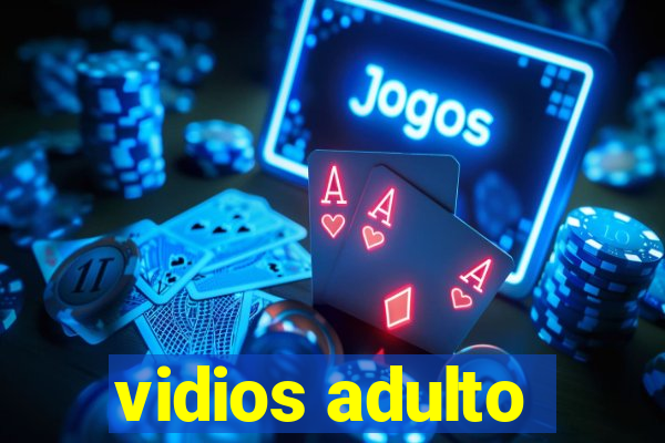 vidios adulto