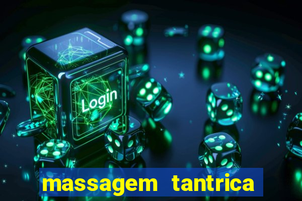 massagem tantrica cabo frio