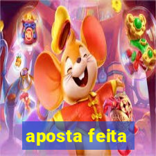 aposta feita
