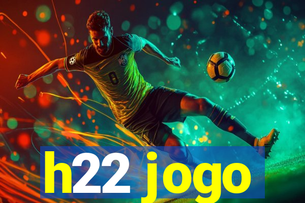 h22 jogo