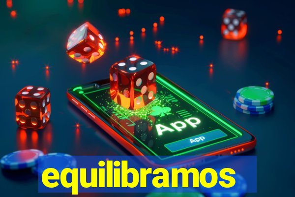 equilibramos
