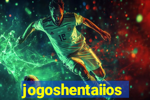 jogoshentaiios