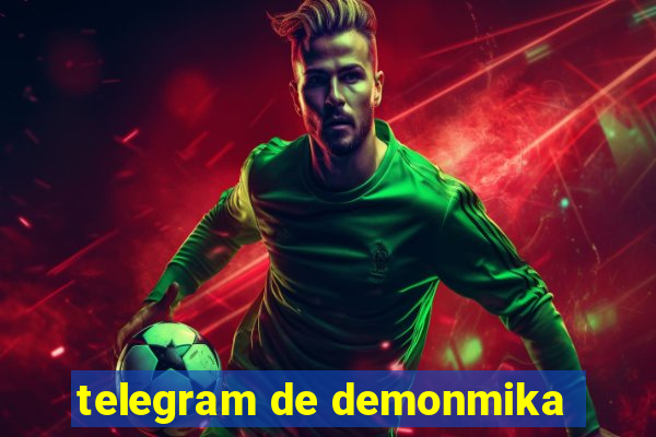 telegram de demonmika