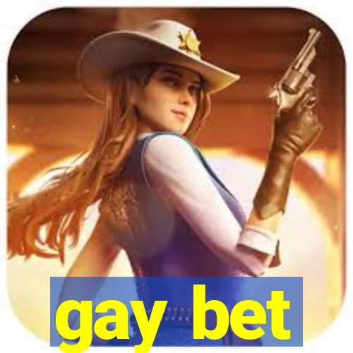 gay bet