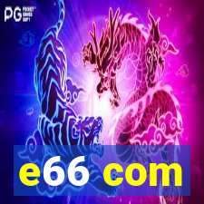 e66 com