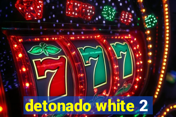 detonado white 2