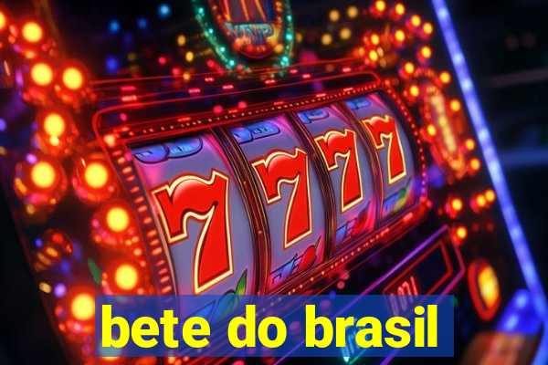 bete do brasil
