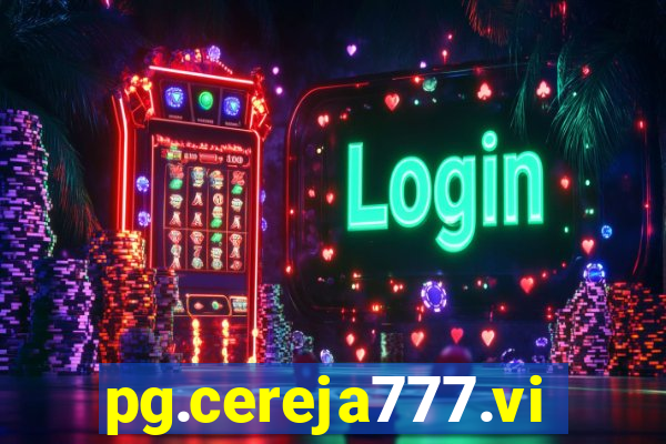 pg.cereja777.vip