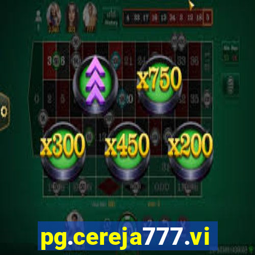 pg.cereja777.vip