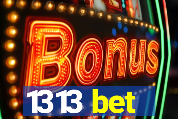 1313 bet