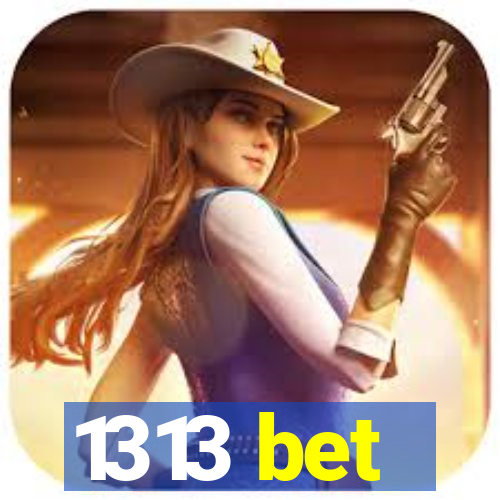 1313 bet