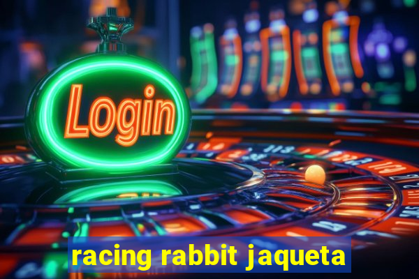 racing rabbit jaqueta