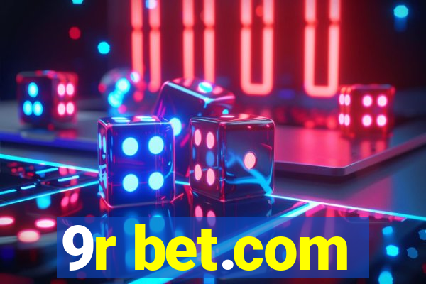 9r bet.com