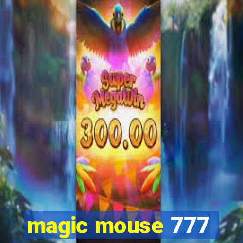 magic mouse 777