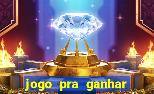jogo pra ganhar dinheiro sem depositar