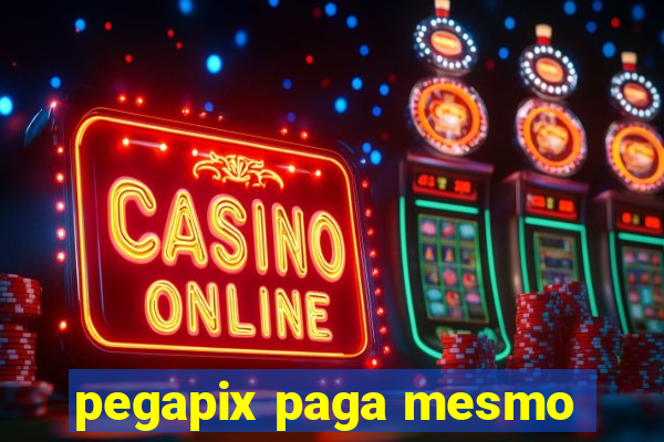 pegapix paga mesmo