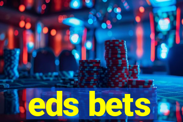 eds bets