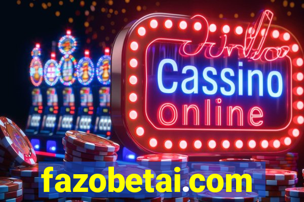 fazobetai.com