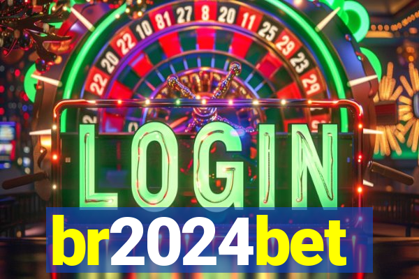 br2024bet