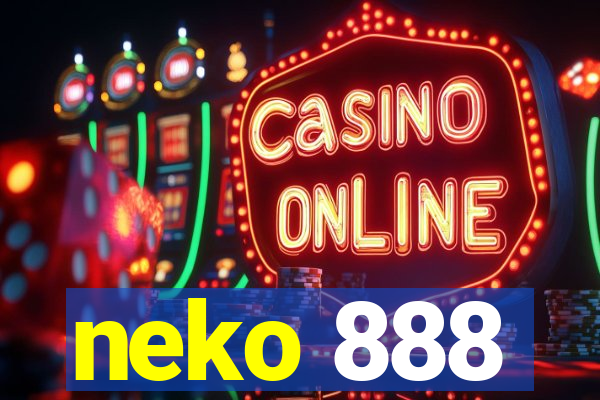 neko 888