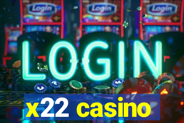 x22 casino