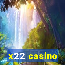x22 casino