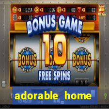 adorable home quanto tempo demora para voltar do trabalho
