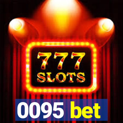 0095 bet