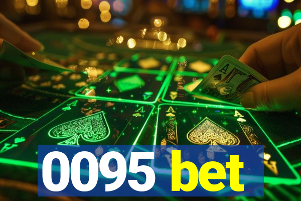 0095 bet