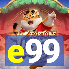 e99