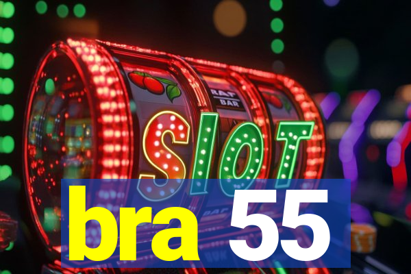 bra 55