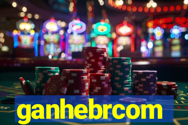 ganhebrcom