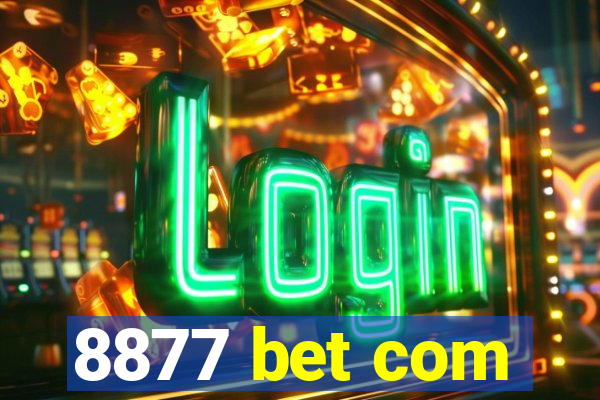 8877 bet com