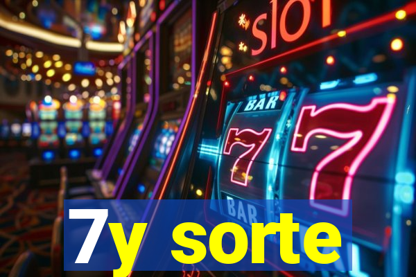 7y sorte