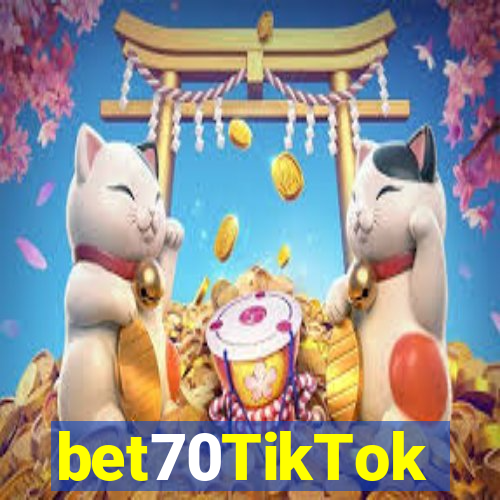 bet70TikTok