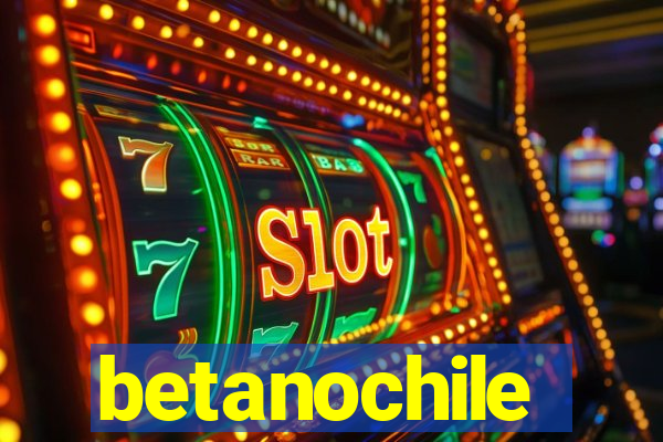 betanochile
