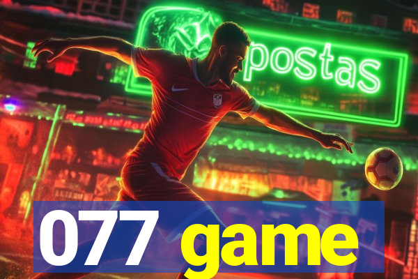 077 game